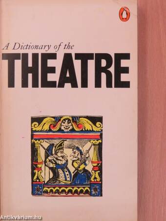 A Dictionary of the Theatre