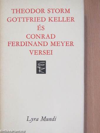 Theodor Storm, Gottfried Keller és Conrad Ferdinand Meyer versei