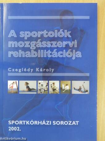 A sportolók mozgásszervi rehabilitációja