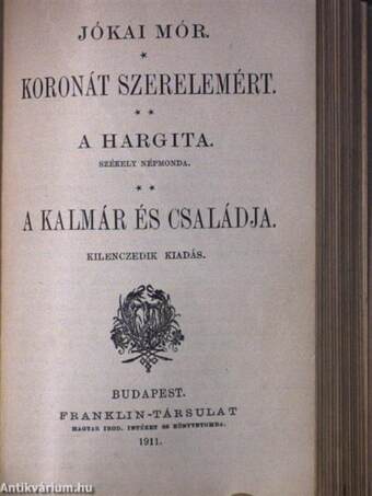 A kétszarvú ember/Az egyiptusi rózsa/Koronát szerelemért/A Hargita/A kalmár és családja/Petki Farkas leányai/Háromszéki leányok/A két szász