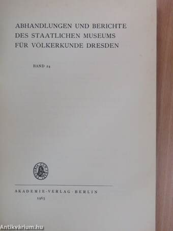 Abhandlungen und Berichte des Staatlichen Museums für Völkerkunde Dresden 24.