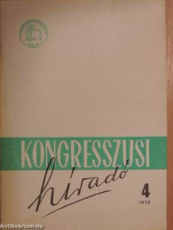 Kongresszusi híradó 1970/4.