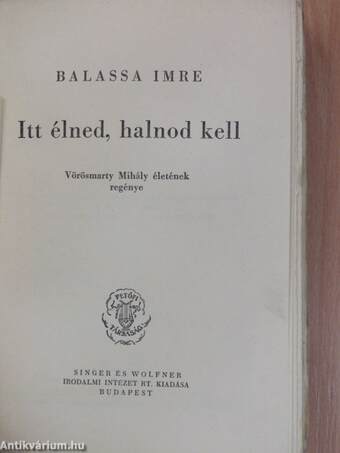 Itt élned, halnod kell