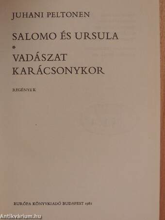 Salomo és Ursula/Vadászat Karácsonykor