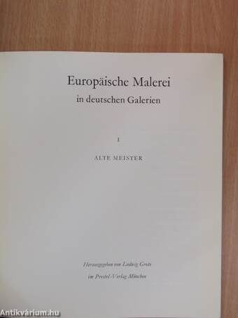 Europäische Malerei in deutschen Galerien I.