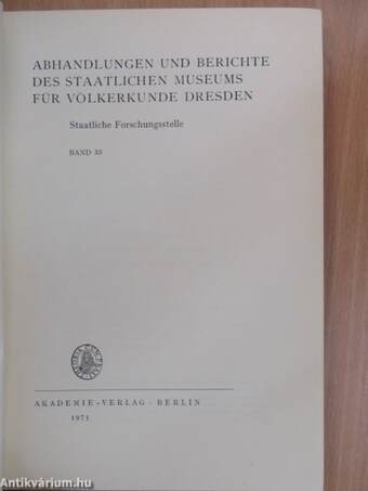 Abhandlungen und Berichte des Staatlichen Museums für Völkerkunde Dresden 33.