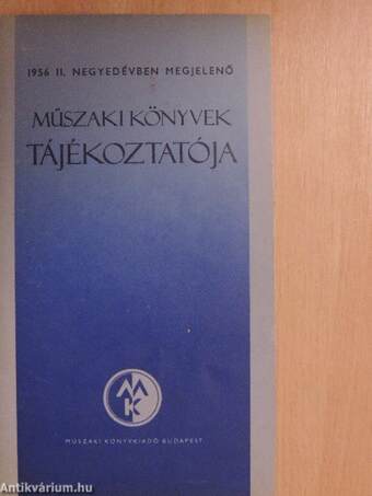 1956 II. negyedévében megjelenő műszaki könyvek tájékoztatója