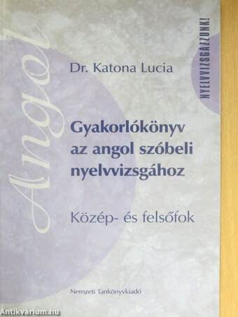 Gyakorlókönyv az angol szóbeli nyelvvizsgához - CD-vel