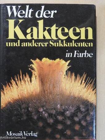 Welt der Kakteen und anderer Sukkulenten in Farbe