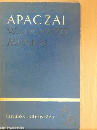 Apáczai Csere János válogatott munkái I-II.
