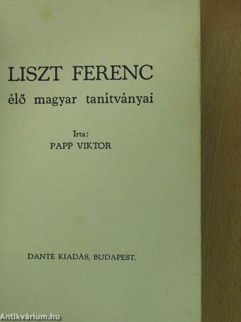 Liszt Ferenc élő magyar tanítványai (dedikált példány)