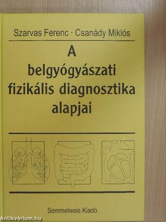 A belgyógyászati fizikális diagnosztika alapjai