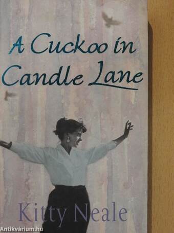 A Cuckoo in Candle Lane