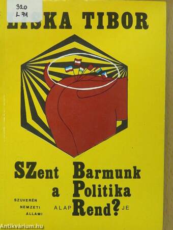 Szent barmunk - a politika alaprendje (dedikált példány)