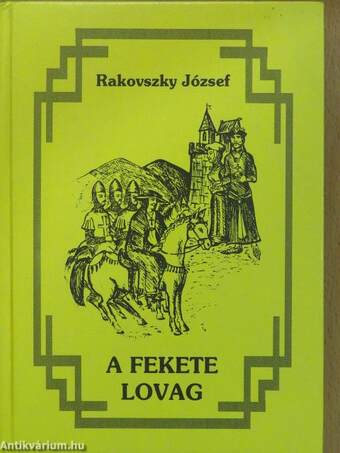 A fekete lovag (dedikált példány)