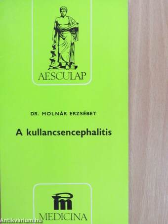 A kullancsencephalitis