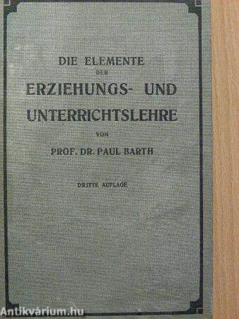 Die Elemente der Erziehungs- und Unterrichtslehre