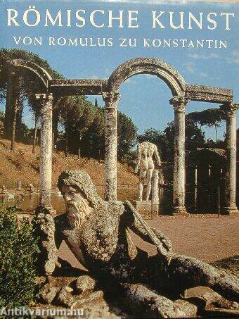 Römische kunst von Romulus zu Konstantin