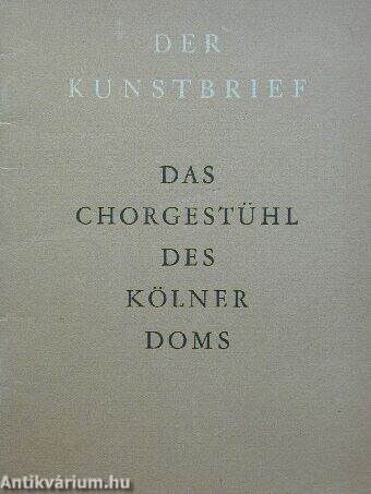 Das Chorgestühl des Kölner Doms