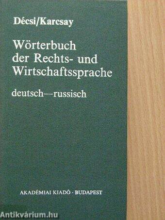 Wörterbuch der Rechts- und Wirtschaftssprache Deutsch-Russisch