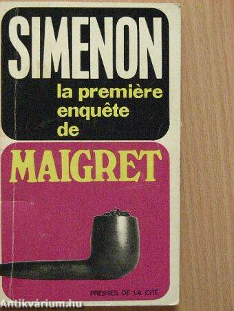 La premiére enquéte de Maigret