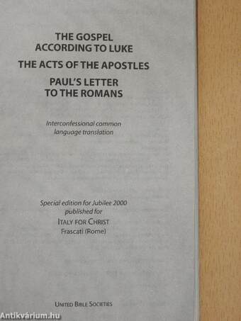 The Gospel According to Luke/The Acts of the Apostles/Paul's Letter to the Romans