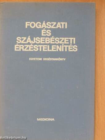 Fogászati és szájsebészeti érzéstelenítés