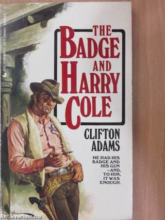 The Badge and Harry Cole