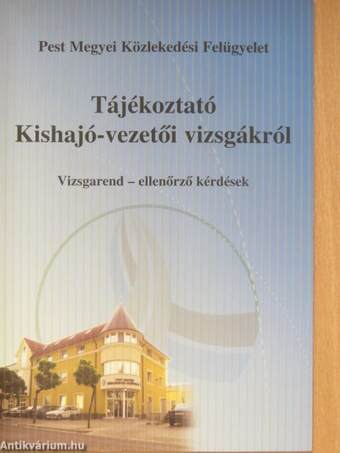 Tájékoztató kishajó-vezetői vizsgákról