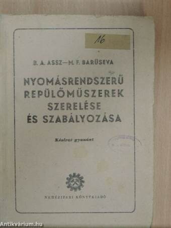 Nyomásrendszerű repülőműszerek szerelése és szabályozása