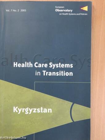 Health Care Systems in Transition 2005 - Kyrgyzstan