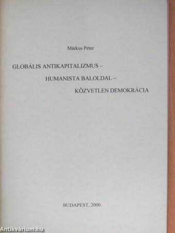 Globális antikapitalizmus - Humanista baloldal - Közvetlen demokrácia