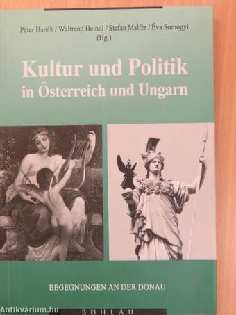 Kultur und Politik in Österreich und Ungarn