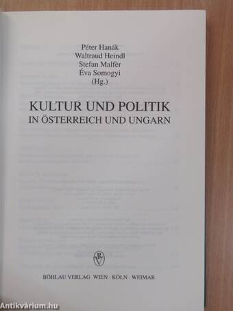 Kultur und Politik in Österreich und Ungarn