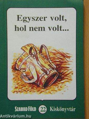 Egyszer volt, hol nem volt...