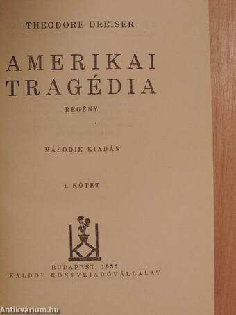 Amerikai tragédia I-III.