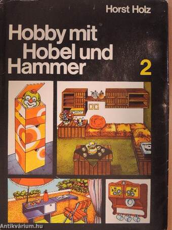 Hobby mit Hobel und Hammer 2.