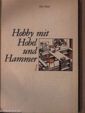 Hobby mit Hobel und Hammer 1.