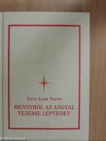 Mennyből az angyal vezesse léptedet