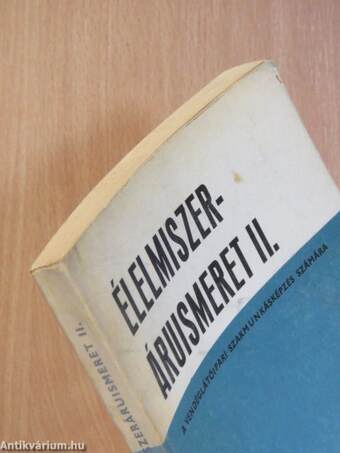 Élelmiszeráruismeret II.