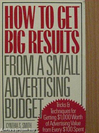 How to get big results from a small advertising budget