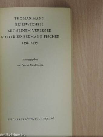 Briefwechsel mit seinem Verleger Gottfried Bermann Fischer 1-2.