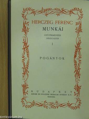 Herczeg Ferenc munkái I-XL./Surányi Miklós: Herczeg Ferenc (aláírt példány)