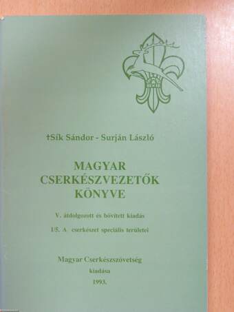 Magyar cserkészvezetők könyve I/5.