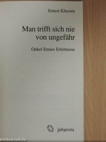 Man trifft sich nie von ungefähr