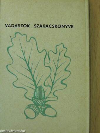 Vadászok szakácskönyve (minikönyv)