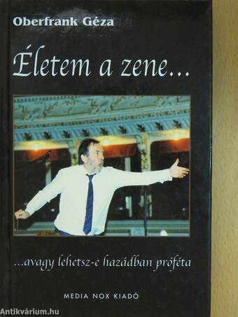 Életem a zene... (dedikált példány)