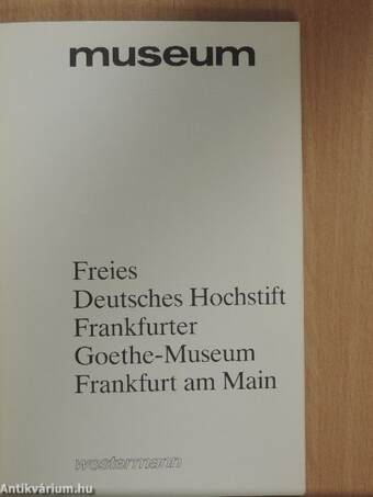 Freies Deutsches Hochstift Frankfurter Goethe-Museum Frankfurt am Main