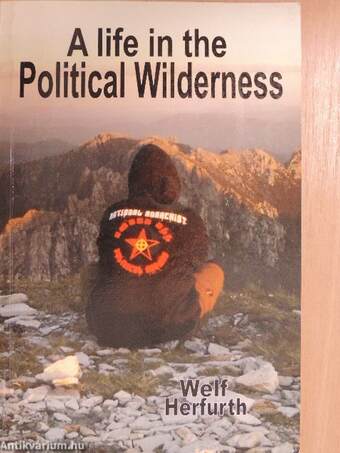 A Life in the Political Wilderness