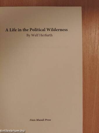 A Life in the Political Wilderness